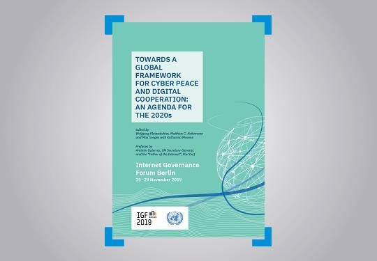 Towards a Global Framework for Cyber Peace and Digital Cooperation